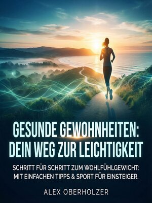 cover image of Gesunde Gewohnheiten--Dein Weg zur Leichtigkeit